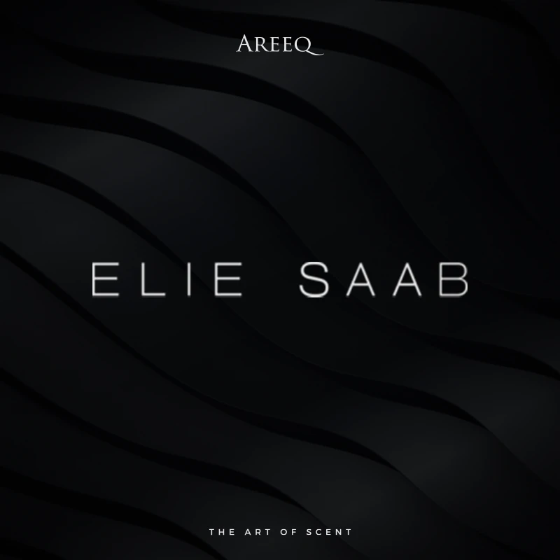 AREEQ — ايلي صعب Elie Saab